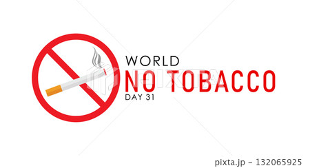 No Tobacco Sign. World No Tobacco Day Poster. Stop Smoking Banner, May 31. No Tobacco Sign. World No Tobacco Day Poster. Stop Smoking Banner, May 31. 132065925