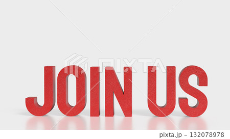 The Red Join US text on white Background 3d Rendering. The Red Join US text on white Background 3d Rendering. 132078978