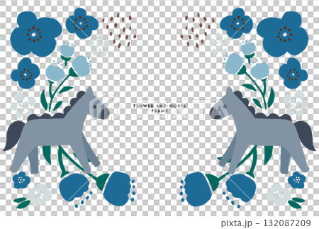 馬とお花のフレーム 青 馬とお花のフレーム 青 132087209