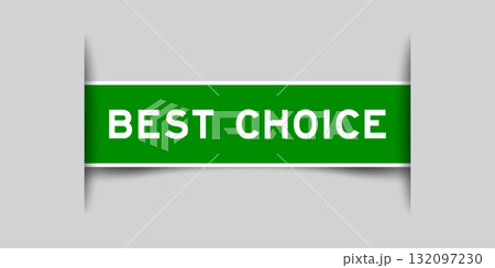 Green color square shape sticker label with word best choice inserted in gray background 132097230