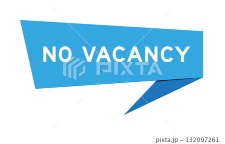 Blue color speech banner with word no vacancy on white background 132097261