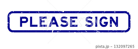 Grunge blue please sign word square rubber seal stamp on white background Grunge blue please sign word square rubber seal stamp on white background 132097265