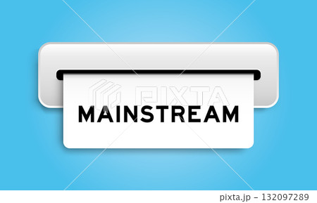 White coupon banner with word mainstream from machine on blue color background 132097289