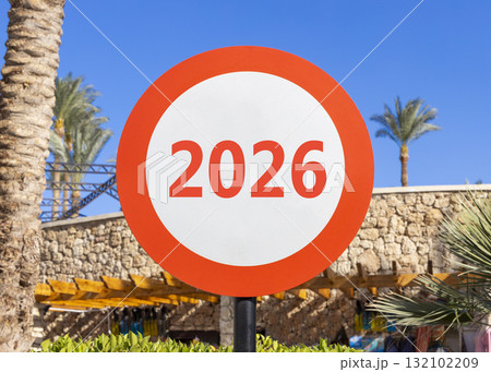 Business concept of 2026 new year symbol. Concept number 2026 Happy new year on beautiful white and red road sign. Beautiful blue sky background. Business 2026 happy new year concept. Copy space. Business concept of 2026 new year symbol. Concept number 2026 Happy new year on beautiful white and red road sign. Beautiful blue sky background. Business 2026 happy new year concept. Copy space. 132102209