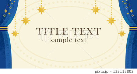 青いカーテンと星のモチーフの背景（舞台・セレモニー・イベント用デザイン素材） 132115802
