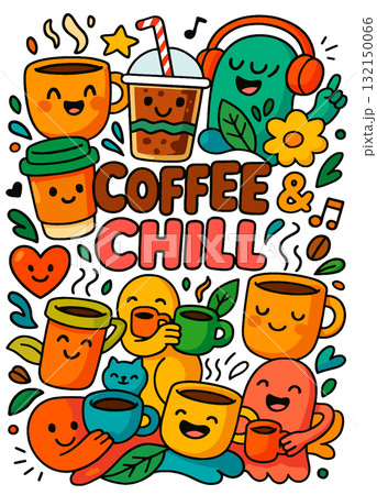 Coffee chill cartoon happy colorful cup drink music relaxing cute illustration fun Coffee chill cartoon happy colorful cup drink music relaxing cute illustration fun 132150066