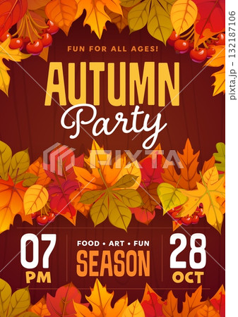 Autumn fall party poster or flyer decorated with yellow, orange and red leaves and berries around the edges of wooden background. Autumn festival and party event vector invitation with fall leaves 132187106