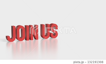 The Red Join US text on white Background 3d Rendering. The Red Join US text on white Background 3d Rendering. 132191308