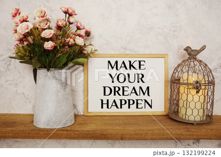 Make Your Dream Happen Motivational And Inspirational Quotes 132199224