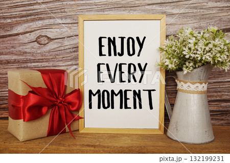 Enjoy Every Moment Motivational And Inspirational Quotes 132199231