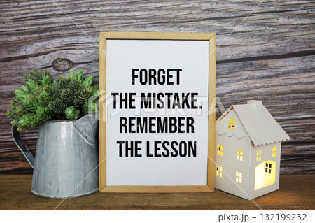 Forget The Mistake Remember The Lesson Motivational And Inspirational Quotes Forget The Mistake Remember The Lesson Motivational And Inspirational Quotes 132199232