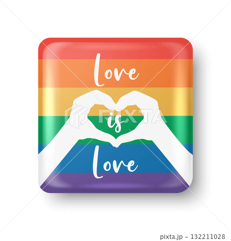 Vector Love Is Love Square Pin Badge with Rainbow Flag. Realistic Square Button with Heart Hands Silhouette, LGBTQ Pride Symbol, Equality and Diversity Emblem Vector Love Is Love Square Pin Badge with Rainbow Flag. Realistic Square Button with Heart Hands Silhouette, LGBTQ Pride Symbol, Equality and Diversity Emblem 132211028