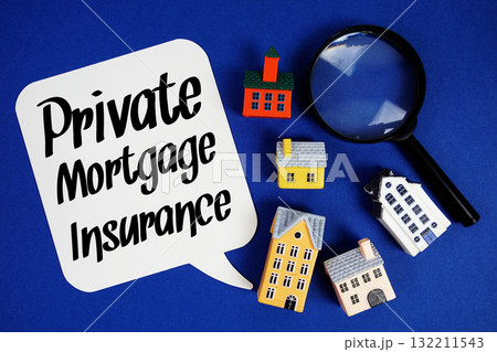 PMI Private Mortgage Insurance text with house models and magnifying glass on blue background PMI Private Mortgage Insurance text with house models and magnifying glass on blue background 132211543