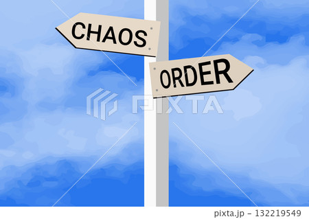 Chaos and order as different choices in life with three arrows, a wooden signpost sky with clouds. 132219549