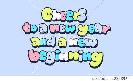 Cheers to a New year typography greeting and wish for decoration 132228929