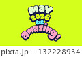New year may 2026 be amazing colorful typography greeting and wish for decoration 132228934