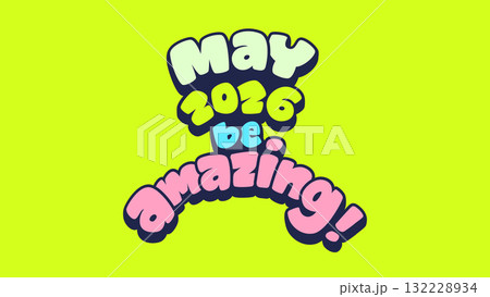 New year may 2026 be amazing colorful typography greeting and wish for decoration New year may 2026 be amazing colorful typography greeting and wish for decoration 132228934