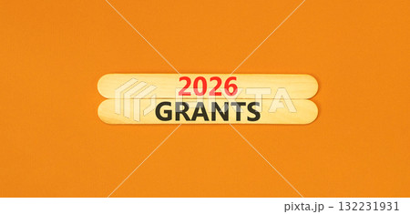 2026 Grants symbol. Concept words 2026 Grants on beautiful wooden sticks. Beautiful orange paper background. Business and 2026 grants concept. Copy space. 2026 Grants symbol. Concept words 2026 Grants on beautiful wooden sticks. Beautiful orange paper background. Business and 2026 grants concept. Copy space. 132231931