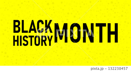 Black History Month Graphic Design Celebrated on a Bright Background. Black History Month Graphic Design Celebrated on a Bright Background. 132238457