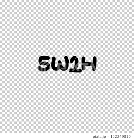 5W1H hand drawn text in black on transparency background, representing questions who?, what?, when?, where?, why?, and how? 5W1H hand drawn text in black on transparency background, representing questions who?, what?, when?, where?, why?, and how? 132249810