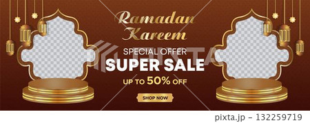 Ramadan Kareem Web Background Super Sale Banner with Podium for Display of product. Ramadan Mega Big Sale Promotion Poster and Social Media Post. Islamic Special Offer Promotion Banner Design Template 132259719