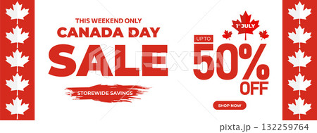 Canada Day Sale Web Banner. Happy Canada Independence Day Mega Big Sale Banner Background Illustration. Canada Day Weekend Promotion Discount Banner. First of July Holiday Special Offer Template Canada Day Sale Web Banner. Happy Canada Independence Day Mega Big Sale Banner Background Illustration. Canada Day Weekend Promotion Discount Banner. First of July Holiday Special Offer Template 132259764
