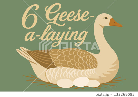 Six geese-a-laying. The twelve days of Christmas. English Christmas carol. Sixth day. Vector vintage illustration with lettering 132269083