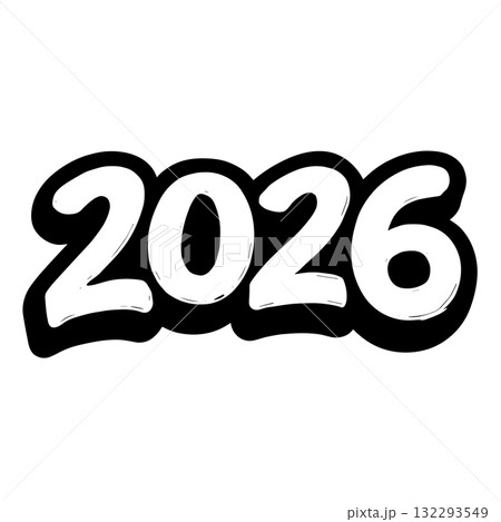 Graffiti style 2026 numbers with white fill and black outline Keywords: 2026, year, new year 132293549