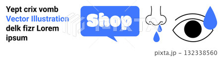 Blue speech bubble with Shop text, icons of a nose with a drop, eye with a drop, and placeholder text on white background. Ideal for online shopping sites, health awareness, wellness products 132338560