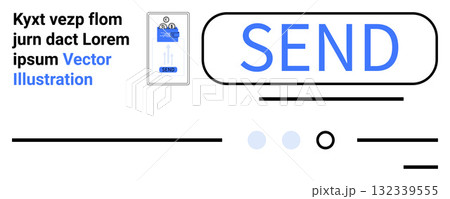 Blue SEND button, placeholder text,...のイラスト素材 [132339555] - PIXTA