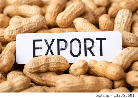Paper with inscription Export on peanut. Trade of peanuts between countries 132353691