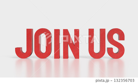 The Red Join US text on white Background 3d Rendering. 132356703