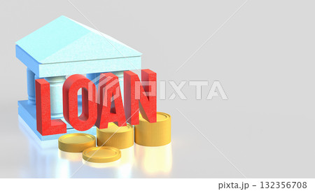 The Loan and coins for Business concept 3d Rendering,finance or earn concept. 132356708
