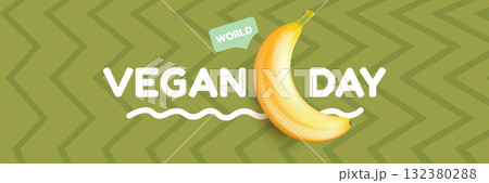 World Vegan day 1 November banner design template with banana. Vegan day green geometric banner with text and yellow banana fruit. Go Vegan. Green abstract geometric background. 132380288
