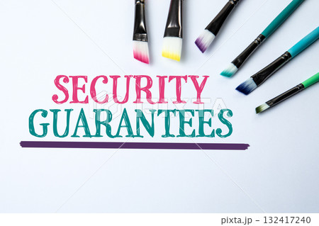Security guarantees phrase written in colorful artistic style with paintbrushes Security guarantees phrase written in colorful artistic style with paintbrushes 132417240