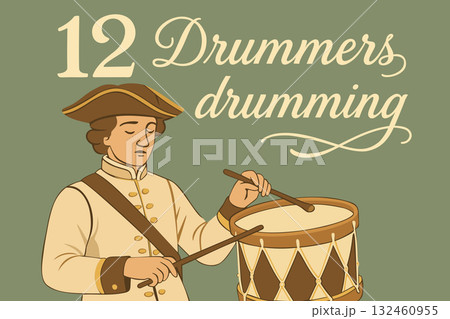 Twelve drummers drumming. The twelve days of Christmas. English Christmas carol. Twelfth day. Vector vintage illustration with lettering Twelve drummers drumming. The twelve days of Christmas. English Christmas carol. Twelfth day. Vector vintage illustration with lettering 132460955