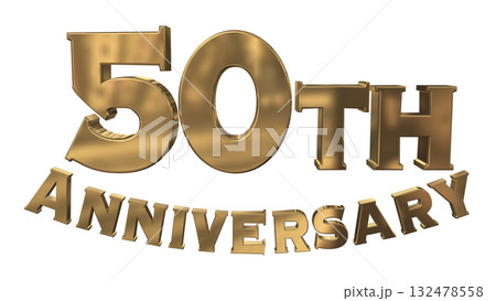 3DCG文字「50th Anniversary/50周年マークキラキラ」 3DCG文字「50th Anniversary/50周年マークキラキラ」 132478558