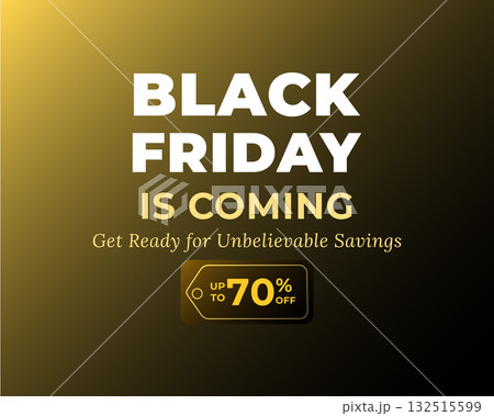 Black Friday Is Coming Big Savings Black Friday Is Coming Big Savings 132515599
