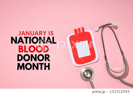 Text promoting National Blood Donor Month with a stethoscope Text promoting National Blood Donor Month with a stethoscope 132522043
