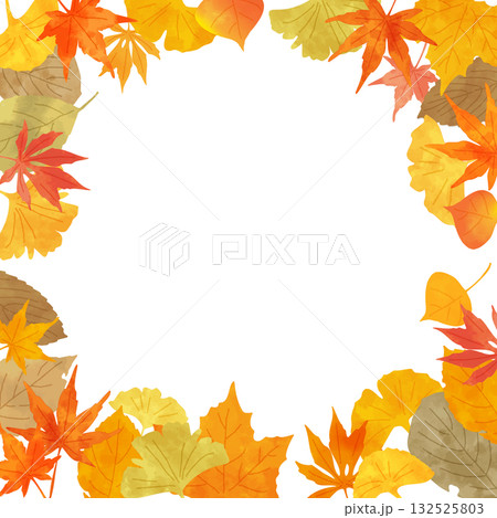 色とりどりに紅葉した落ち葉の正方形フレーム　ぬくもりのある手描き水彩タッチのイラスト 132525803