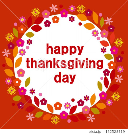 ハッピーサンクスギビングデー happy thanksgiving day 秋イメージ ハッピーサンクスギビングデー happy thanksgiving day 秋イメージ 132528519
