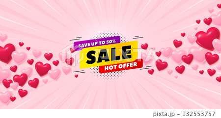 Sale 50% love banner with 3d hearts. Sunburst flare background. Sale 50 percent off banner. Discount sticker shape. Hot offer icon. Valentines day greeting card. Vector 132553757
