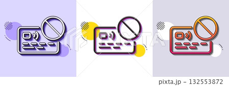 Credit card line icon. Halftone dotted pattern. Gradient icon with grain shadow. Bank money payment sign. Not allowed pay symbol. Line card icon. Various designs. Vector 132553872