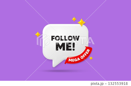 Follow me chat speech bubble. Mega offer flag ribbon. Follow me tag. Special offer sign. Super offer symbol. 3d sparkle stars speech bubble. Vector Follow me chat speech bubble. Mega offer flag ribbon. Follow me tag. Special offer sign. Super offer symbol. 3d sparkle stars speech bubble. Vector 132553918