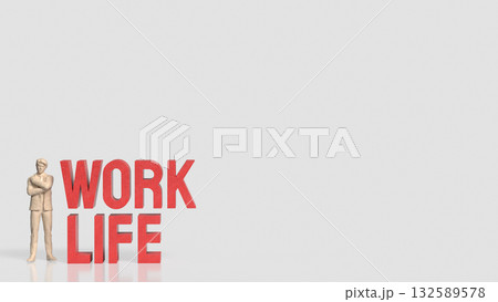 The Work and Life for Background concept 3d Rendering. The Work and Life for Background concept 3d Rendering. 132589578