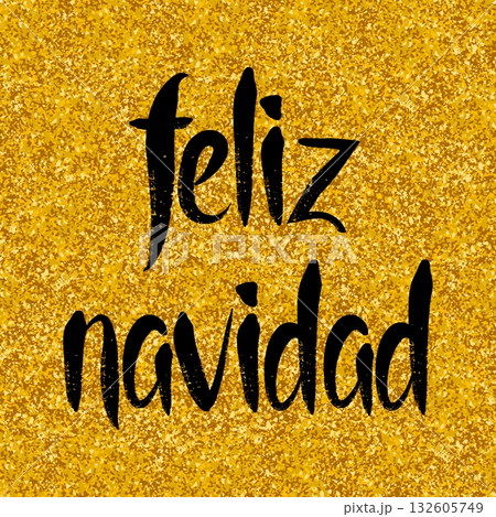 Christmas vector card or invitation for party with Merry Christmas wishes in espanol: Feliz Navidad on golden background 132605749
