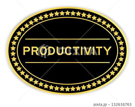 Black and gold color oval label sticker with word productivity on white background Black and gold color oval label sticker with word productivity on white background 132638763