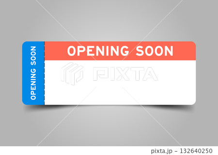 Blue and orange color ticket with word opening soon and white copy space 132640250