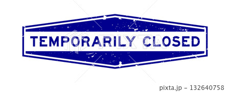 Grunge blue temporily closed word hexagon rubber seal stamp on white background 132640758