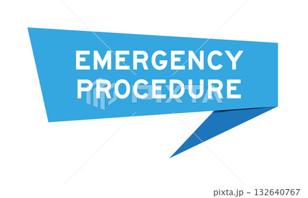 Blue color speech banner with word emergency procedure on white background 132640767